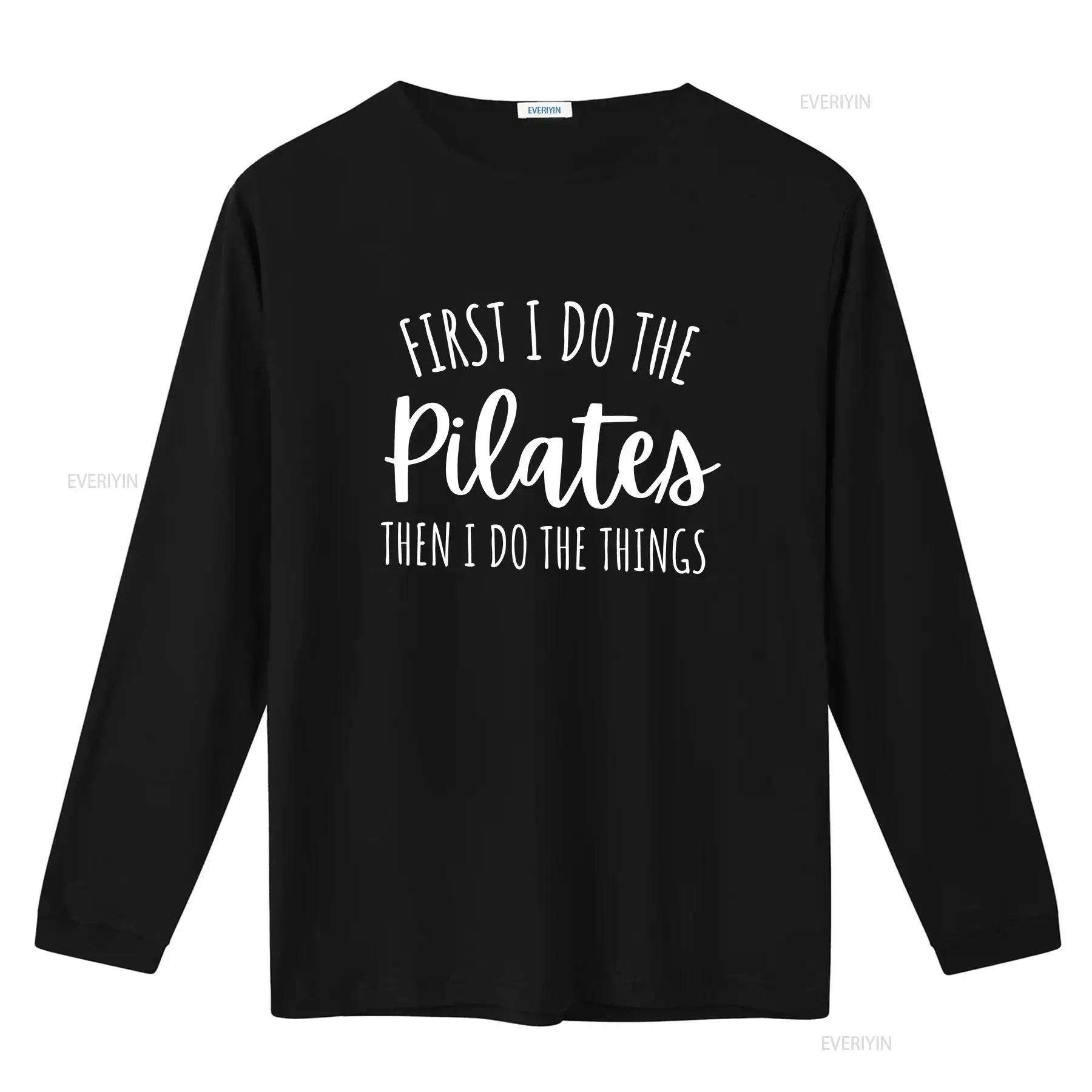 First I Do Pilates Then The Th - Pilates Yoga Instructor review and price